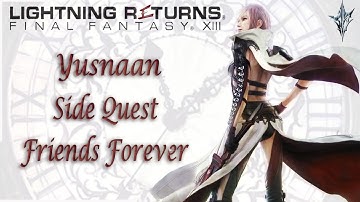 Yusnaan [Side Quest] Friends Forever | Lightning Returns: Final Fantasy XIII | Comms