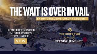 Download Lagu The Wait is Over Vail.  THE SIXTY TWO™ Society- New Privately Owned Club MP3