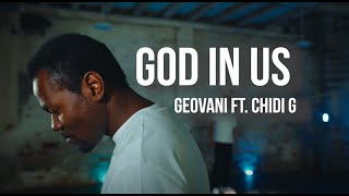 Download Lagu Geovani ft. Chidi G - God In Us (Official MV) MP3