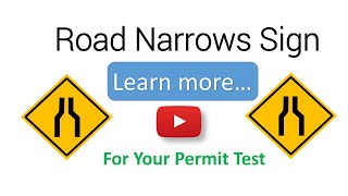 Road Narrows Sign (USA) Learn More for Permit Test