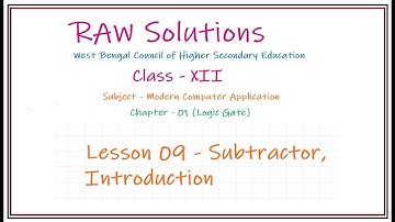 WBCHSE COMA XII Chapter 01 Part 09 Concept of Truth Tab Logical Exp & LogicDiagram of HalfSubtractor