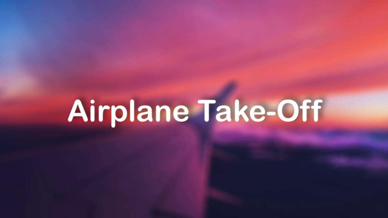 Airplane TakeOff Sound Effect YouTube