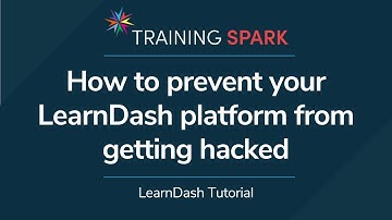 How to prevent your LearnDash platform from getting hacked