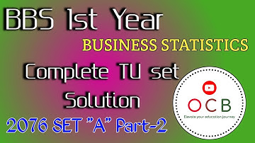 Bbs 1st year statistics // Model set complete solution // 2076 Set A// Part-2