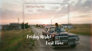 Gracie Lynn - Small Town Friday Night  (Official Audio Video)