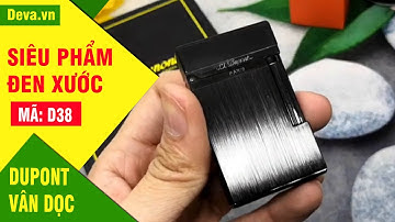 Bật lửa Dupont D38 | Siêu phẩm đen xước cực chất