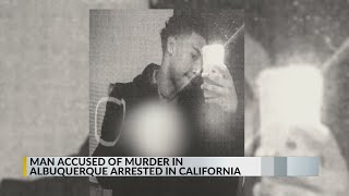 Man accused of murder in Albuquerque arrested in California