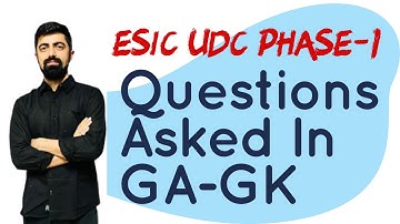 GA Questions Asked In ESIC UDC Phase-1 2021 Shift-1(19th March)