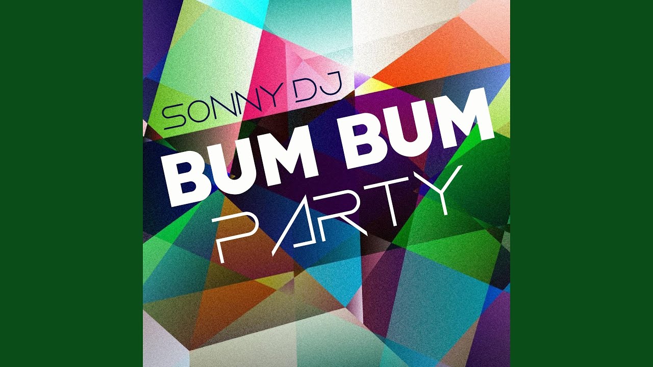 Bum Bum Party (Extended Mix)