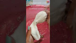 Homemade cold porcelain clay recipe(without cooking)/art and craft/CreativeCat/Craft ideas