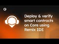 Deploy &amp; Verify Smart Contracts on Core using Remix IDE