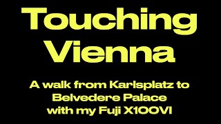 Touching Vienna - Belvedere 2025 - Fuji X100VI