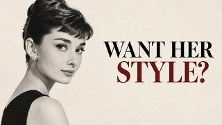Why Do You Want Audrey Hepburns Style?