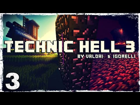 Смотреть прохождение игры [Coop] Minecraft Technic Hell 3. #3: Обживаемся.