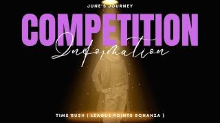 JUNE'S JOURNEY TIME RUSH ( League Points Bonanza ) COMPETITION INFORMATION 11 to 13 MAY 2024