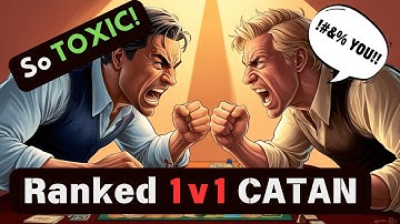 Why are 1s Players SO TOXIC!?!? - Ranked 1v1 Catan