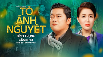 Khóc Hết Nước Mắt Với Cặp Đôi Vàng Trích Đoạn Mới Nhất 2024 | Tô Ánh Nguyệt - Bình Trọng x Cẩm Như