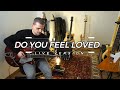 U2 - Do You Feel Loved (Live version)