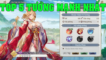 Tam Quốc Huyễn Tướng VNG TOP 5 Tướng Gánh Team Mạnh Nhất Đầu Game Cho Nông Dân