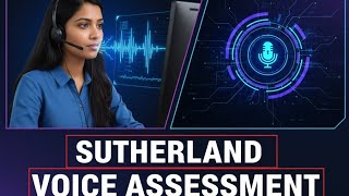 Sutherland voice assessment versant test||Sutherland customer service associate||live test