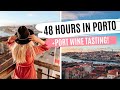 48 HOURS IN PORTO 🍷 | Porto TRAVEL GUIDE &amp; FOOD TOUR | Port Wine Tasting Tour | Top Things to Do