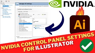 Best NVIDIA Control panel Settings For ADOBE ILLUSTRATOR | Enable GPU Acceleration In illustrator