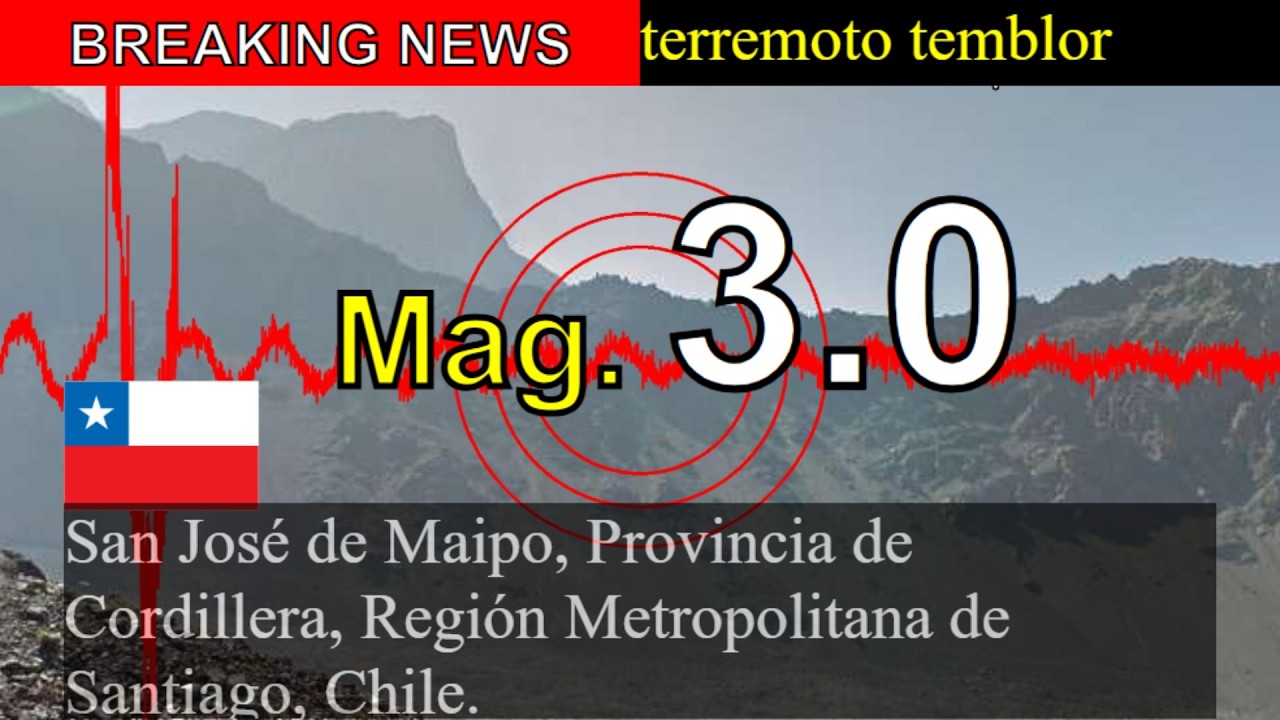 😱🚨Última hora: Sismo de magnitud 3,0 sacude San José de Maipo, provincia de Cordillera, Región Metro