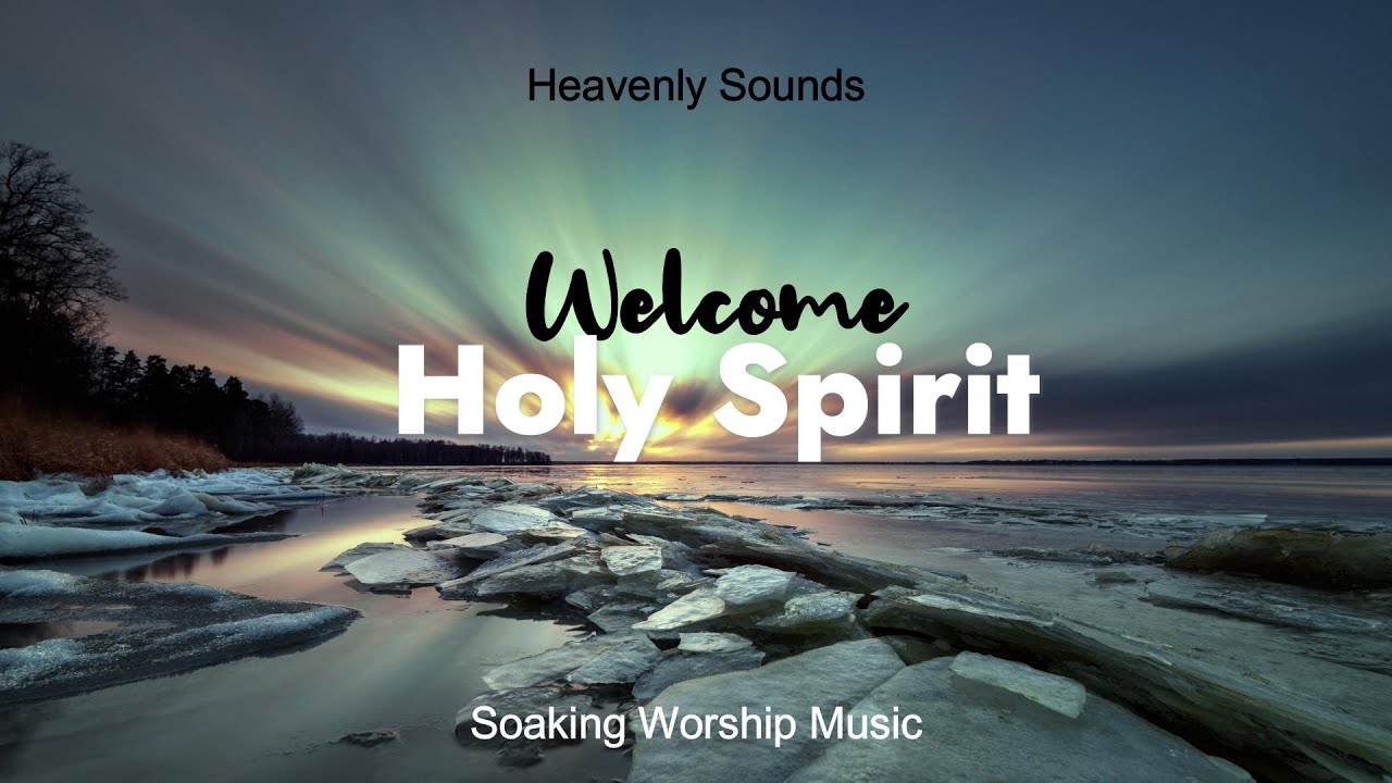 HOLY SPIRIT |1 hr Soaking Worship Music | Heavenly Sounds | Rest in the ...