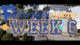 Fessenden Summer Week 6