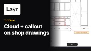 How to Mark Up Millwork Shop Drawings: Revision Cloud + Callout | LayrPDF Tutorial