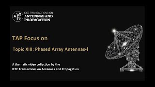 [TAP Focus] Topic XIII: Phased Array Antennas Ⅰ
