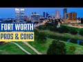Pros and cons of living in fort worth texas  moving to tx