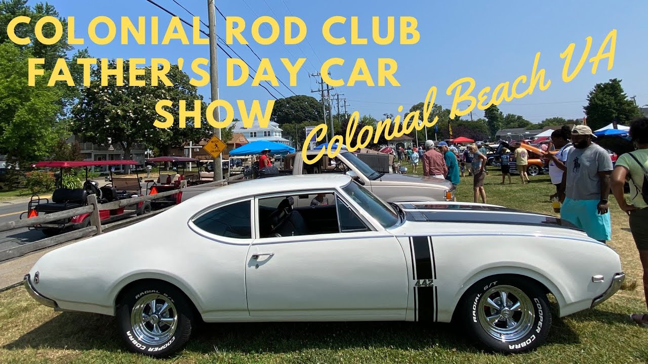 Father's Day Car Show Colonial Beach VA 06182023 YouTube