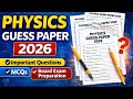Physics Guess Paper Of  Class 11th 2026 | Important Questions | Board Exam Preparation