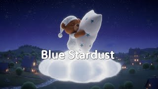 [Mimong Mimong Lullaby] Blue Stardust 🌙✨ | Sleep Song for Kids | Gentle Night Dream Song