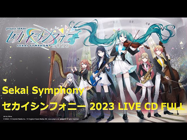 Project Sekai Symphony 2023 - Live CD Full | セカイシンフォニー 2023 Full Playlist class=