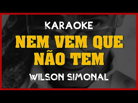 🔴 Kante Karaokê | Wilson Simonal - Nem vem que não tem 🎙️