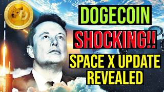 Dogecoin Shocking News!! Space X Update Revealed !!!