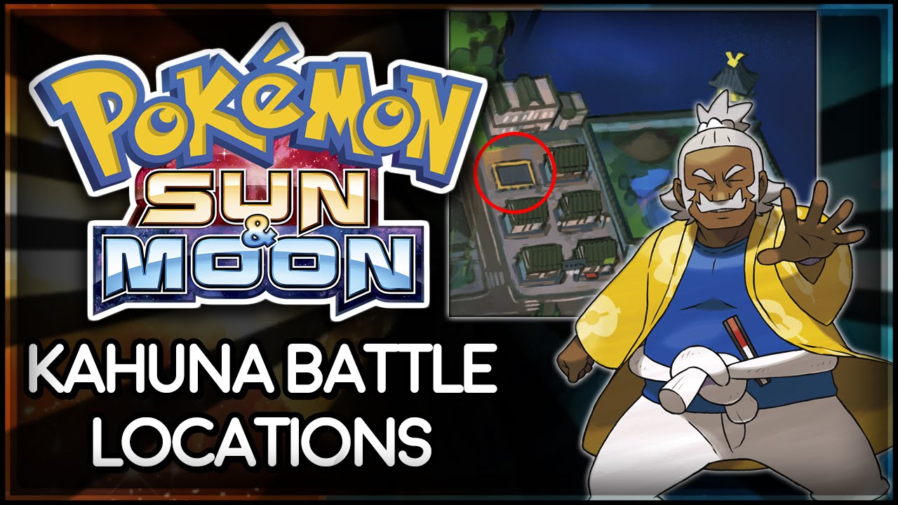 Pokémon Sun and Moon | Kahuna Battle Locations - YouTube