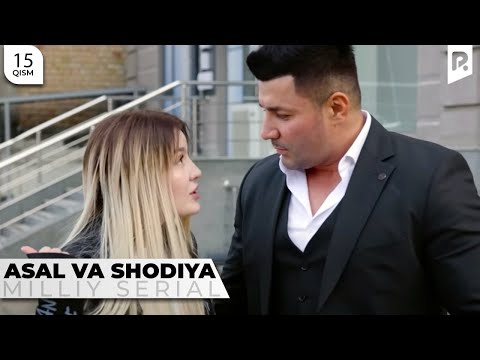 Asal va Shodiya 15-qism (milliy serial) | Асал ва Шодия 15-кисм (миллий сериал)