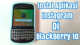 INSTAL APLIKASI BLACKBERRY WORLD, BIRD10 TWITTER, BBTUBE YOUTUBE OS 10