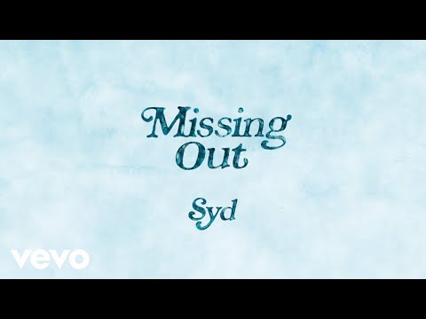Syd - Missing Out (Official Audio)