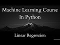 Why I Spent So Much Time Talking About Linear Regression | ML Course 2.46