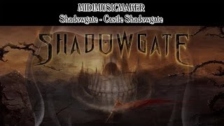 Shadowgate - Castle Shadowgate (MidiMusicMaker)