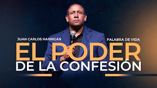 The Power of Confession | Pastor Juan Carlos Harrigan