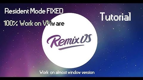 How to install remix OS on VMware Fixed Resident mode and Run benchmark​​ test