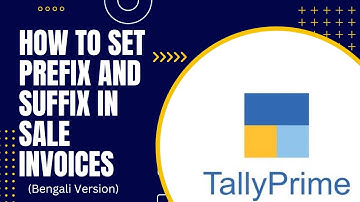How to set prefix and suffix in sale invoices in tally prime | in Bengali