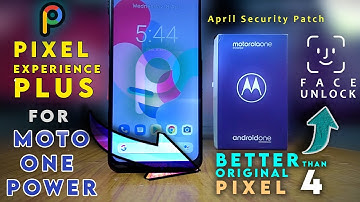PIXEL EXPERIENCE PLUS ROM ANDROID 10 FOR MOTO ONE POWER BETTER THAN ORIGINAL PIXEL 4 😱🔥