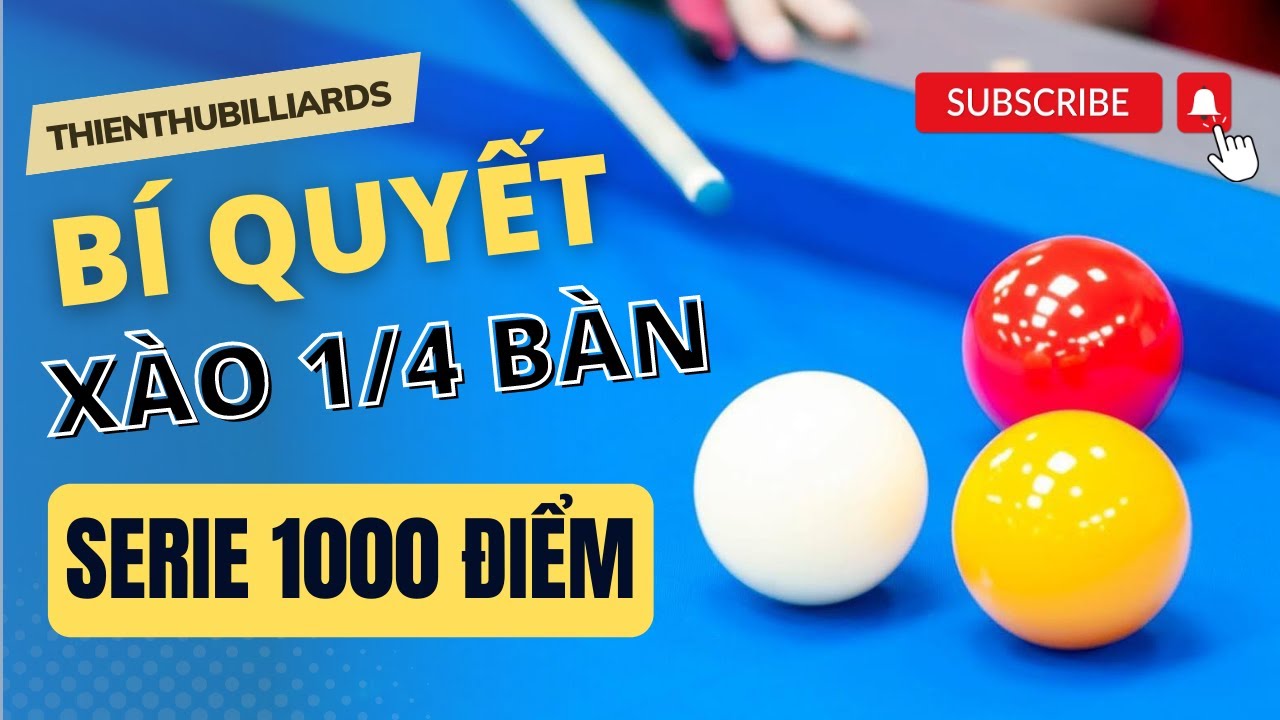 Hướng Dẫn XÀO 1/4 BÀN NÂNG CAO - Bí quyết nâng SERIE 1000 điểm #thienthubida
