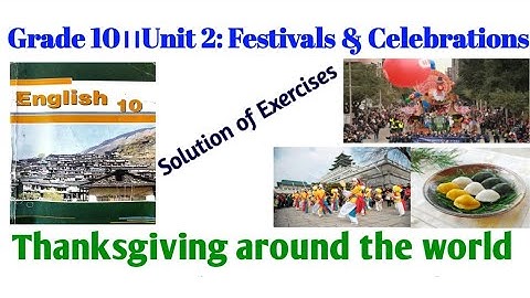 Grade 10।।Unit 2।।Thanksgiving around the world।।Solution
